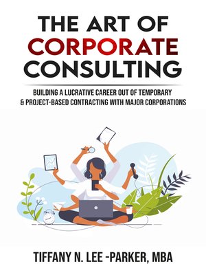 cover image of The Art of Corporate Consulting